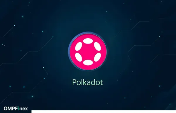 ارز دیجیتال پولکادات چیست؟ بررسی عملکرد و آینده توکن DOT